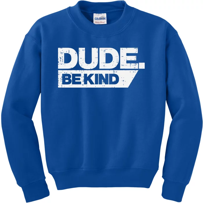 Dude Kind Unity Day Orange Anti Bullying Kids Sweatshirt