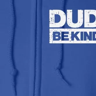 Dude Kind Unity Day Orange Anti Bullying Full Zip Hoodie