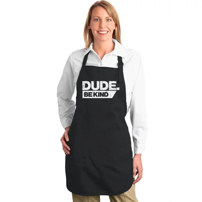 Dude Kind Unity Day Orange Anti Bullying Full-Length Apron With Pocket