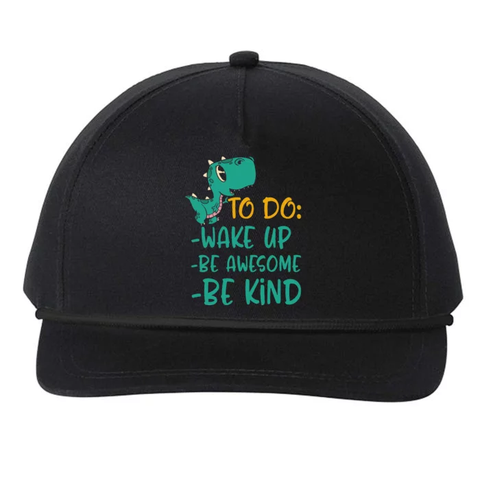 Dino Kindness Wake Up Be Awesome Be Kind Snapback Five-Panel Rope Hat