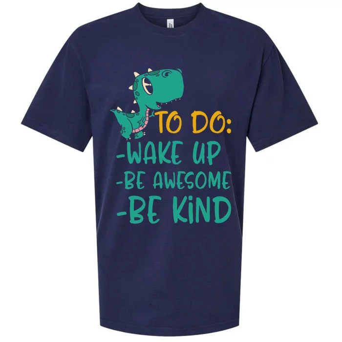 Dino Kindness Wake Up Be Awesome Be Kind Sueded Cloud Jersey T-Shirt