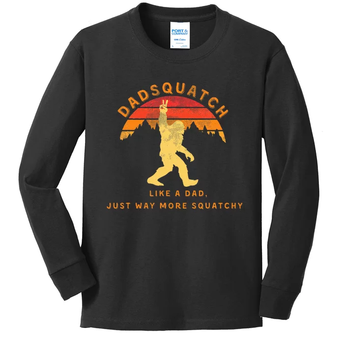 Dadsquatch Like A Dad Way More Squatchy Kids Long Sleeve Shirt