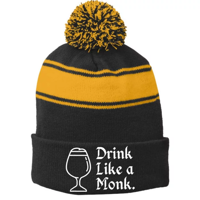 Drink Like A Monk, For Belgian Crafts Beer Lovers Stripe Pom Pom Beanie