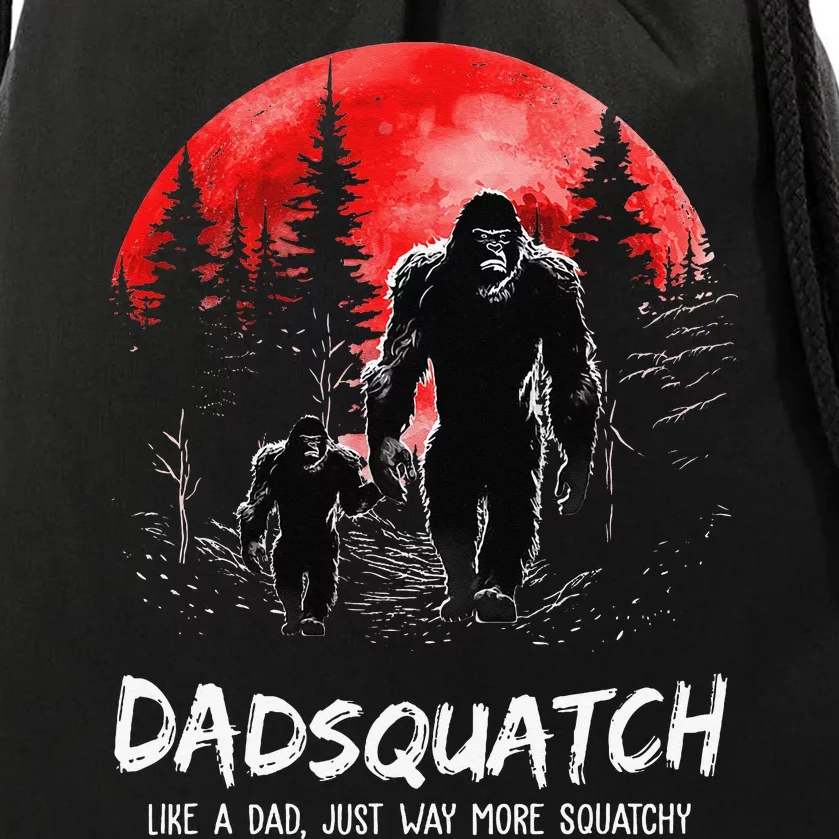 Dadsquatch Like A Dad Way More Squatchy Funny Bigfoot Dad Drawstring Bag