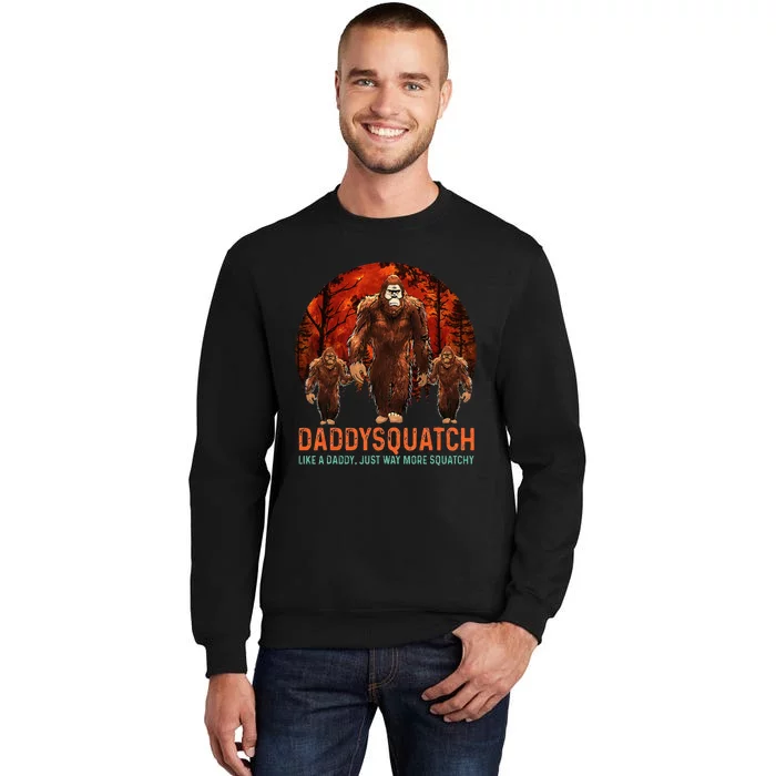 Daddysquatch Like A Dad Just Way More Squatchy Retro Funny Sweatshirt