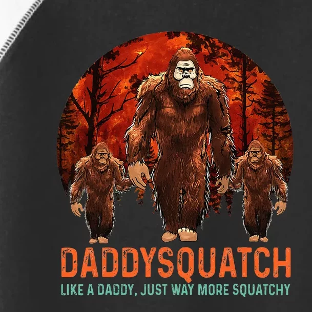 Daddysquatch Like A Dad Just Way More Squatchy Retro Funny Toddler Fine Jersey T-Shirt