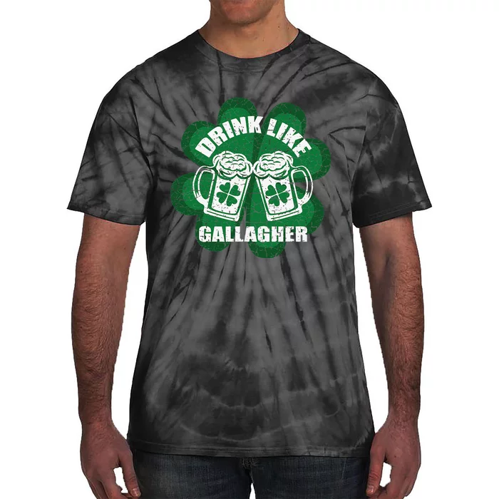 Drink Like A Gallagher Saint Patrick's Day Irish Tie-Dye T-Shirt