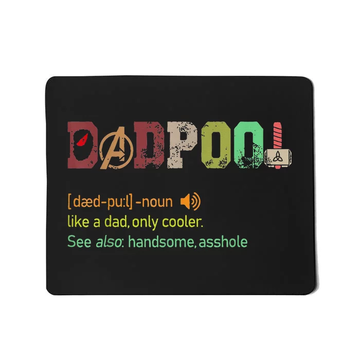 Dadpool Like A Dad But Only Cooler Fathers Day Mousepad