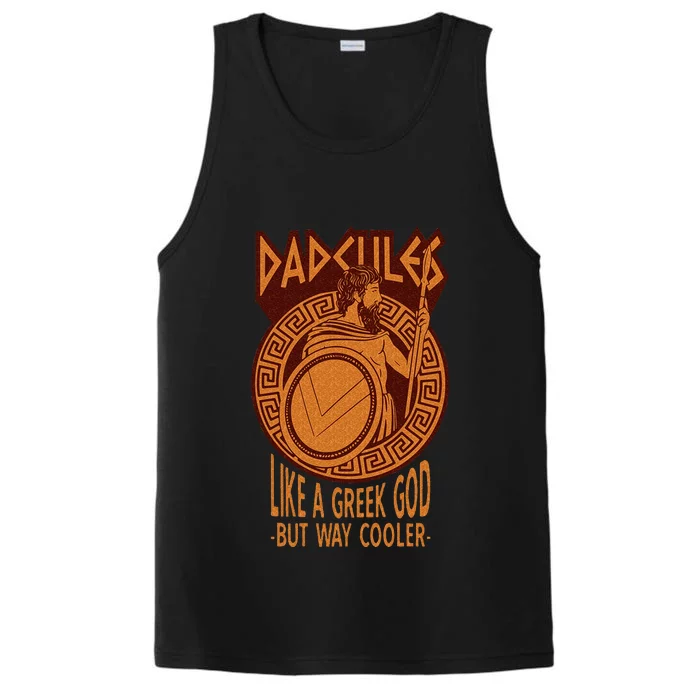 Dadcules Like A Greek God But Way Cooler Fathers Day Performance Tank