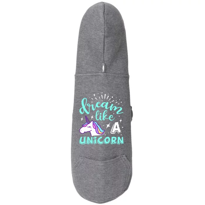 Dream Like A Unicorn Meaningful Gift Doggie 3-End Fleece Hoodie