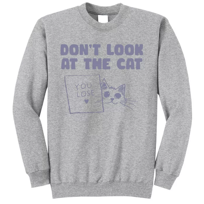 Dont Look At The Cat 90s Retro Graphic Tall Sweatshirt