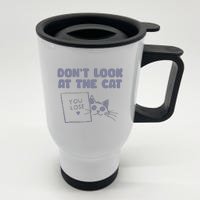 Dont Look At The Cat 90s Retro Graphic Stainless Steel Travel Mug