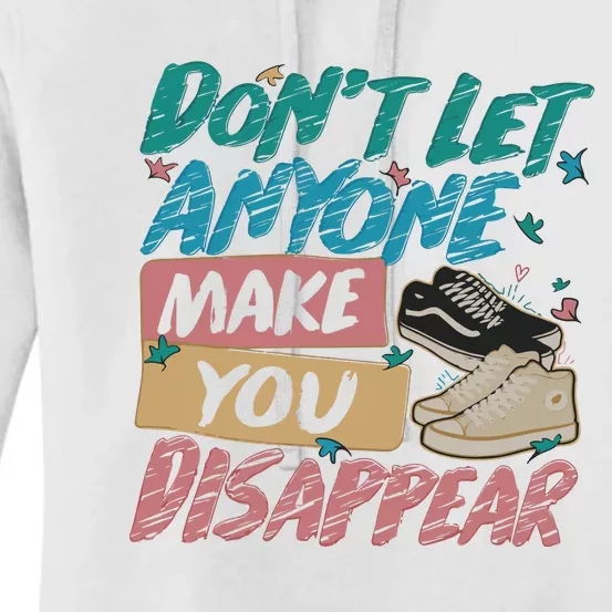 Don’t Let Anyone Make You Disappear Trendy LGBT Women's Pullover Hoodie