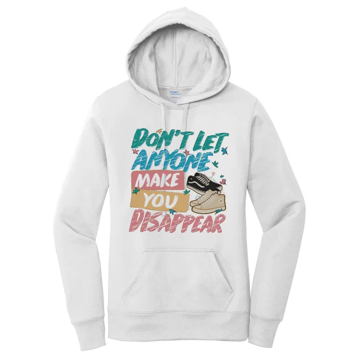 Don’t Let Anyone Make You Disappear Trendy LGBT Women's Pullover Hoodie