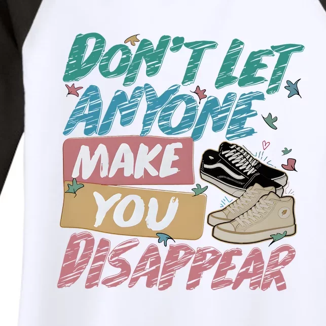 Don’t Let Anyone Make You Disappear Women's Tri-Blend 3/4-Sleeve Raglan Shirt