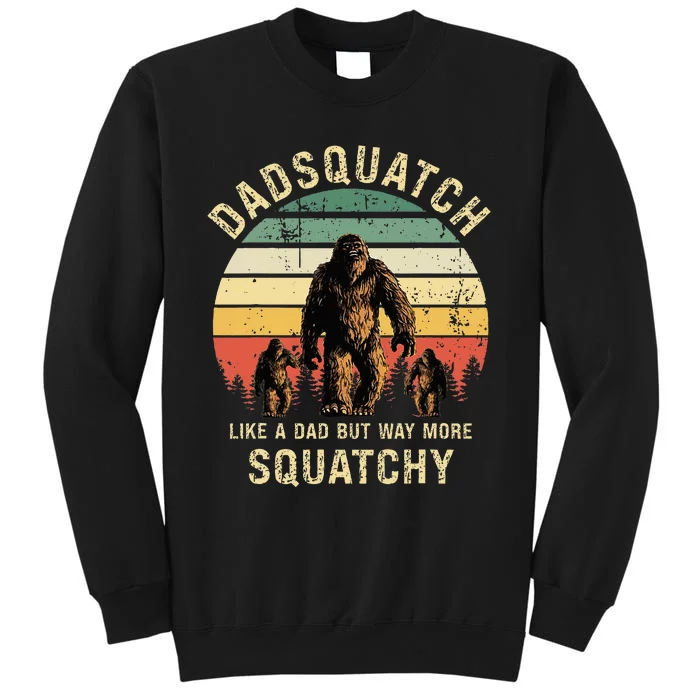 Dadsquatch Like A Dad Way More Squatchy Funny Bigfoot Sweatshirt