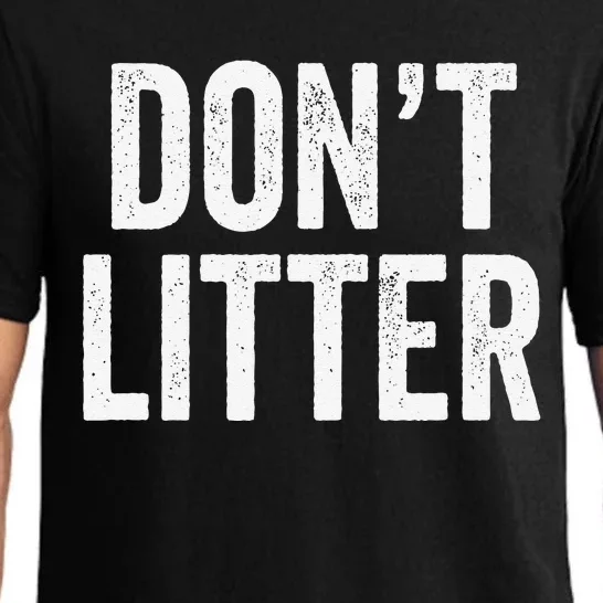 Don't Litter, AntiLitter Slogan Pajama Set