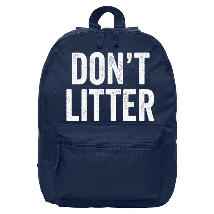 Don't Litter, AntiLitter Slogan 16 in Basic Backpack