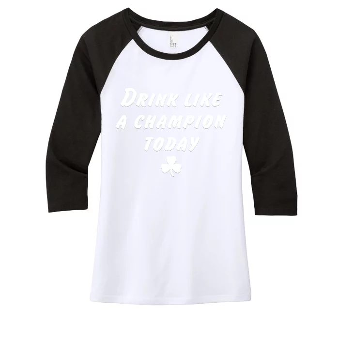 Drink Like A Champion Today Women's Tri-Blend 3/4-Sleeve Raglan Shirt