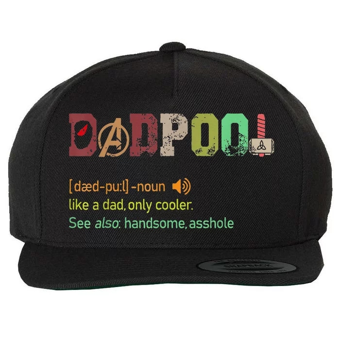 Dadpool Like A Dad But Only Cooler Fathers Day Wool Snapback Cap