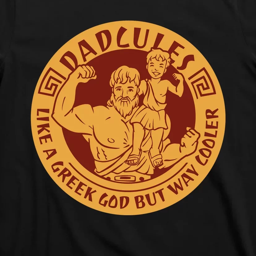 Dadcules Like A Greek God But Way Cooler Father's Day T-Shirt