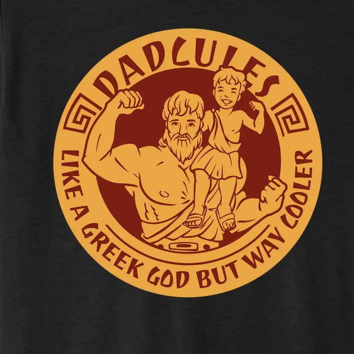 Dadcules Like A Greek God But Way Cooler Father's Day ChromaSoft Performance T-Shirt