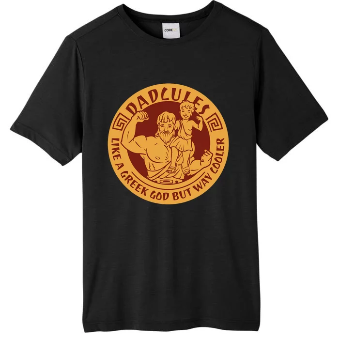 Dadcules Like A Greek God But Way Cooler Father's Day ChromaSoft Performance T-Shirt