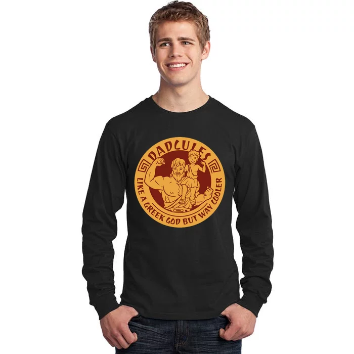 Dadcules Like A Greek God But Way Cooler Father's Day Tall Long Sleeve T-Shirt