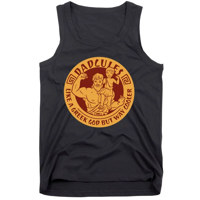 Dadcules Like A Greek God But Way Cooler Father's Day Tank Top