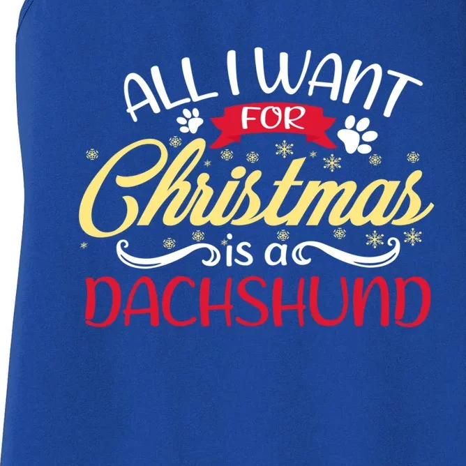 Dog Lover All I Want For Christmas Is A Dachshund Gift Women's Racerback Tank