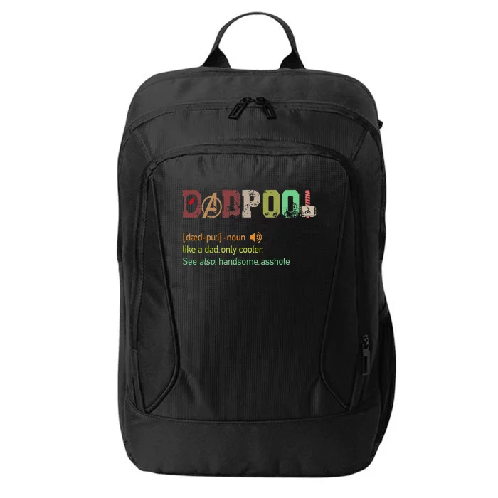 Dadpool Like A Dad But Only Cooler Fathers Day City Backpack