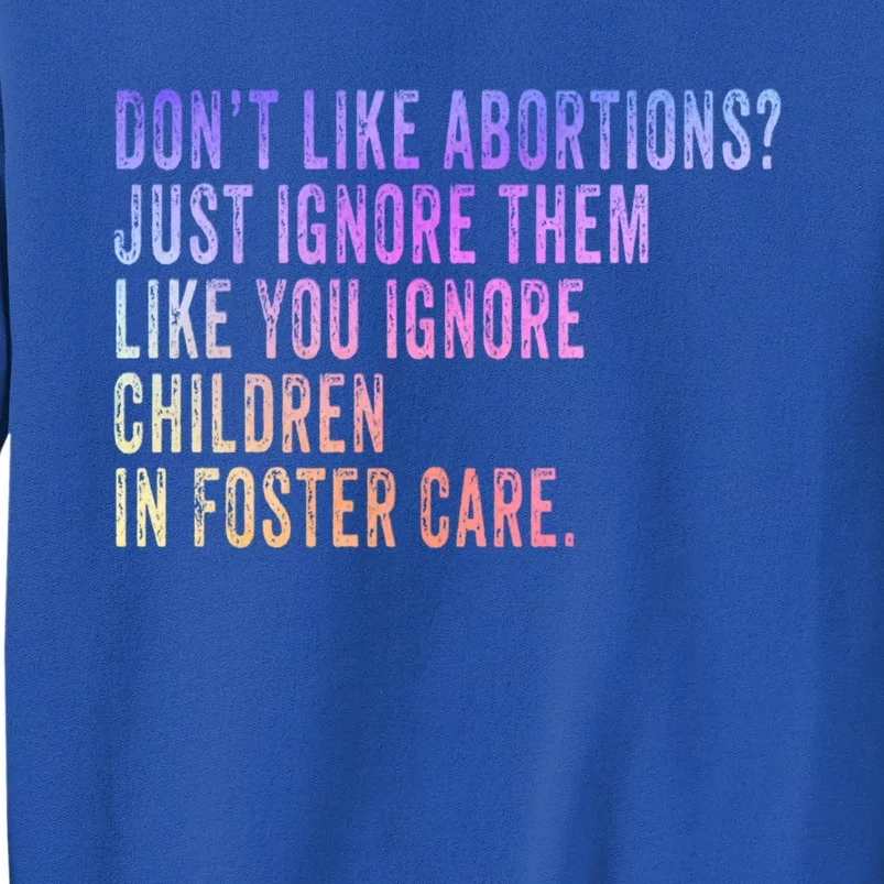 DonT Like Abortion? Just Ignore It Democratic Prochoice Gift Sweatshirt