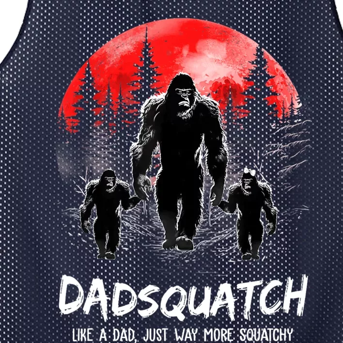 Dadsquatch Like A Dad Way More Squatchy Funny Bigfoot Dad Mesh Reversible Basketball Jersey Tank