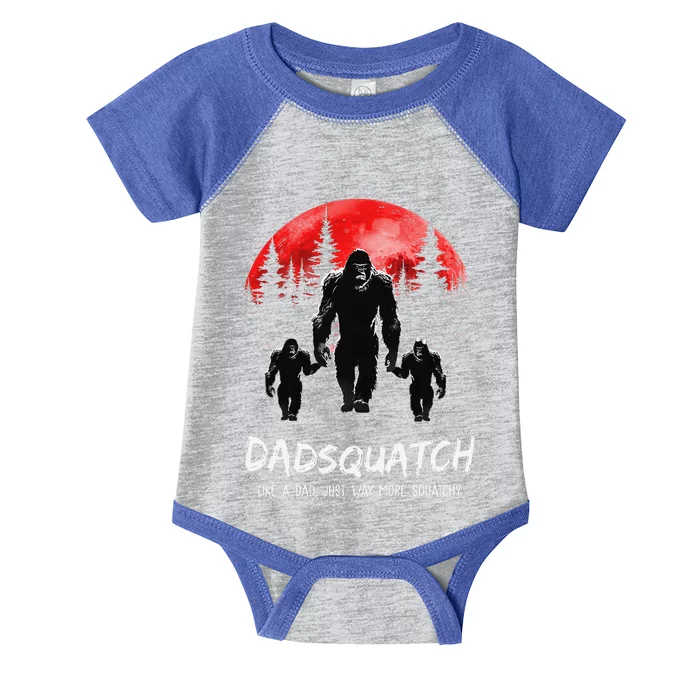 Dadsquatch Like A Dad Way More Squatchy Funny Bigfoot Dad Infant Baby Jersey Bodysuit