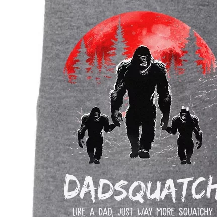 Dadsquatch Like A Dad Way More Squatchy Funny Bigfoot Dad Doggie 3-End Fleece Hoodie