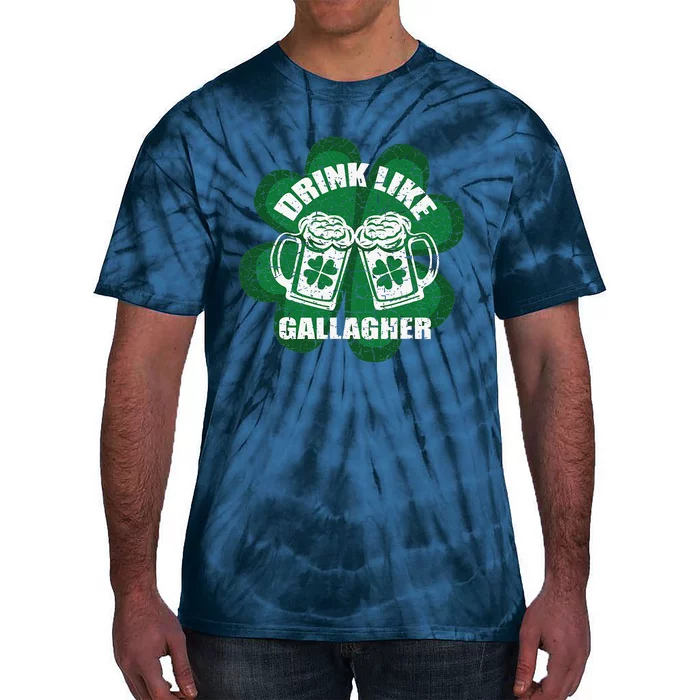 Drink Like A Gallagher Saint Patrick's Day Irish Tie-Dye T-Shirt