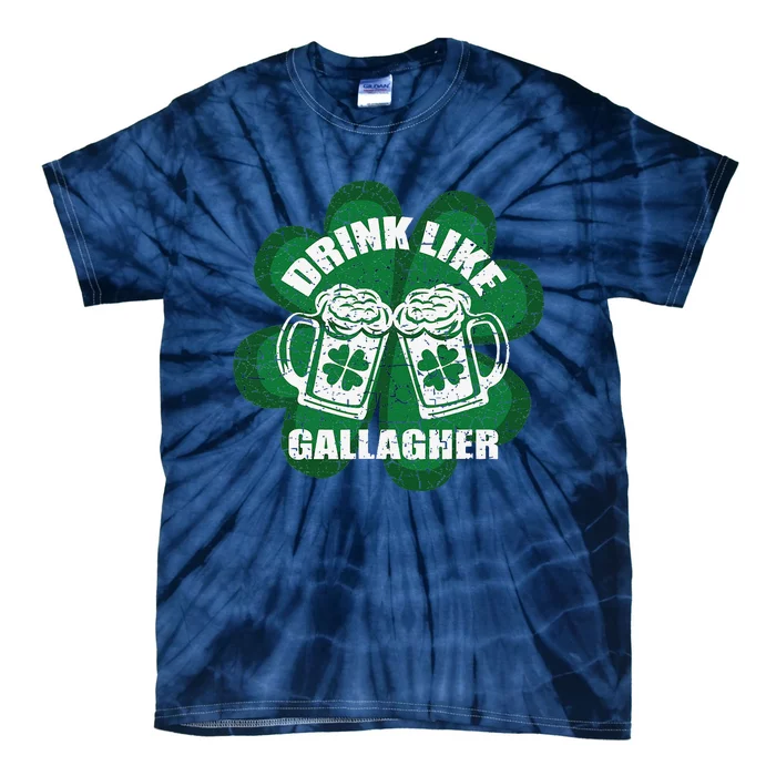 Drink Like A Gallagher Saint Patrick's Day Irish Tie-Dye T-Shirt