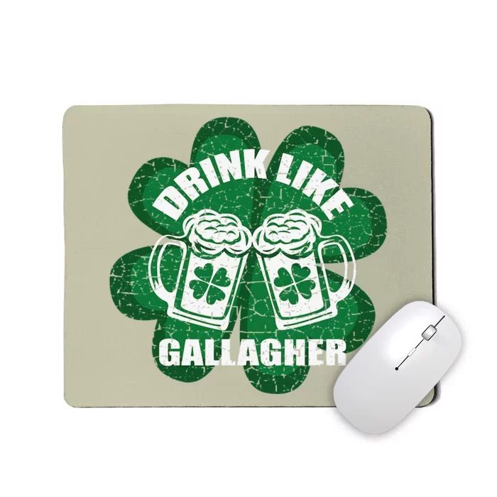 Drink Like A Gallagher Saint Patrick's Day Irish Mousepad