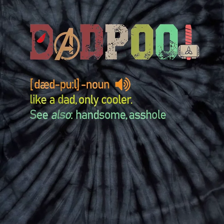 Dadpool Like A Dad But Only Cooler Fathers Day Classic Tie-Dye T-Shirt