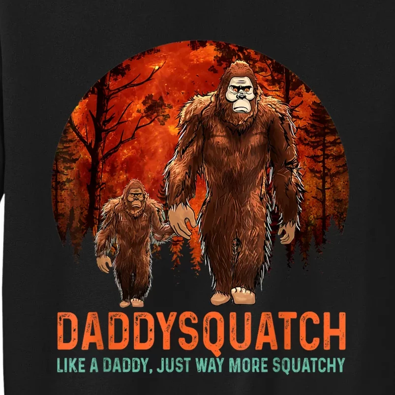 Daddysquatch Like A Dad Just Way More Squatchy Retro Sweatshirt