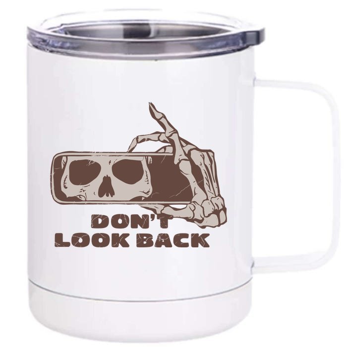 DonT Look Back Skeleton Car Mirror Transparent Front & Back 12oz Stainless Steel Tumbler Cup