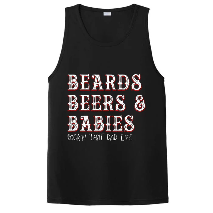 Dad Life Beards Beers And Babies Performance Tank