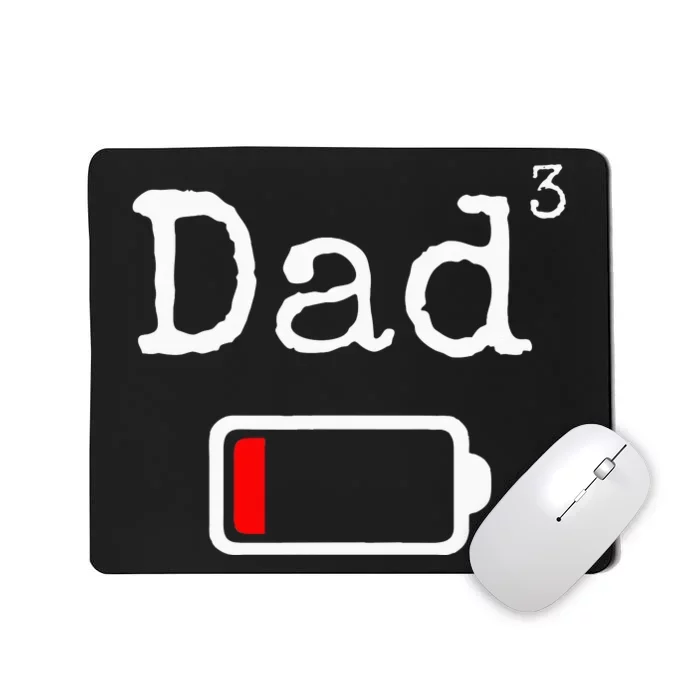 Dad3 Low Battery Tired Dad Mousepad