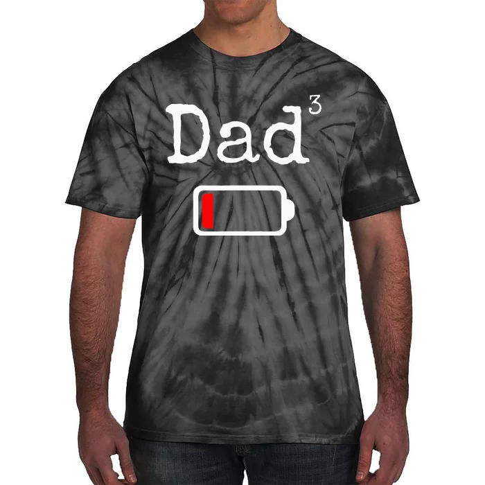 Dad3 Low Battery Tired Dad Tie-Dye T-Shirt