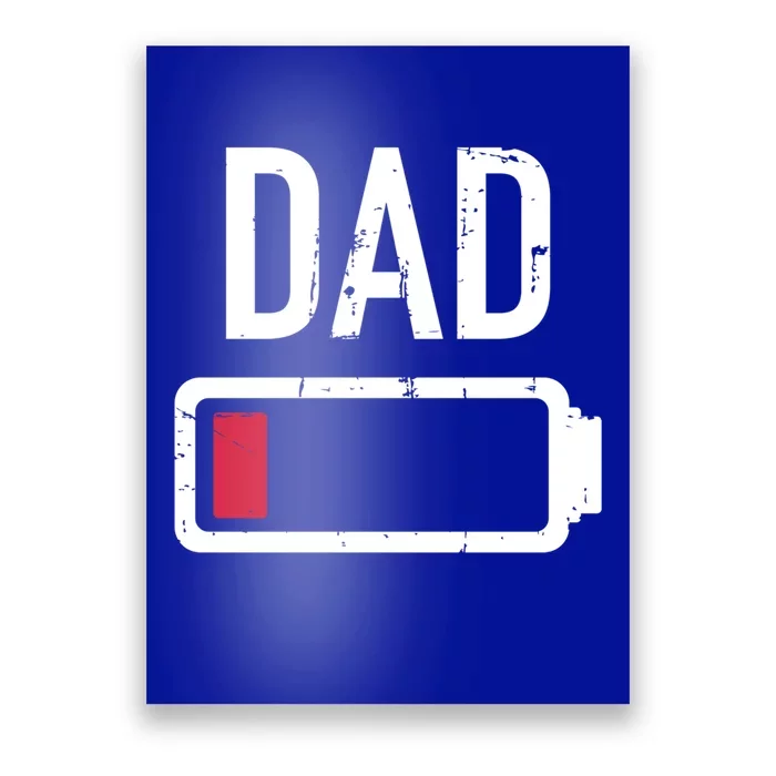 Dad Low Battery Gift For Father's Day Gift Poster