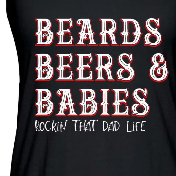 Dad Life Beards Beers And Babies Ladies Essential Flowy Tank