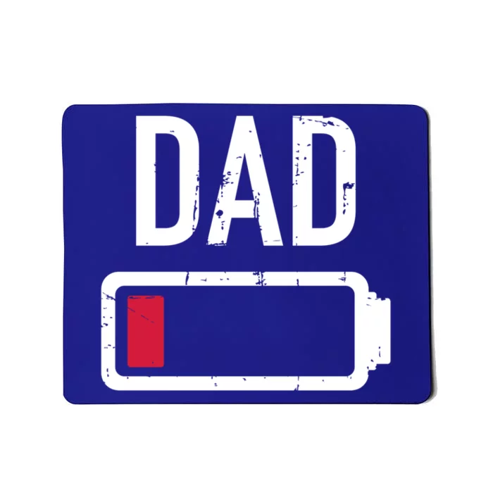 Dad Low Battery Gift For Father's Day Cool Gift Mousepad