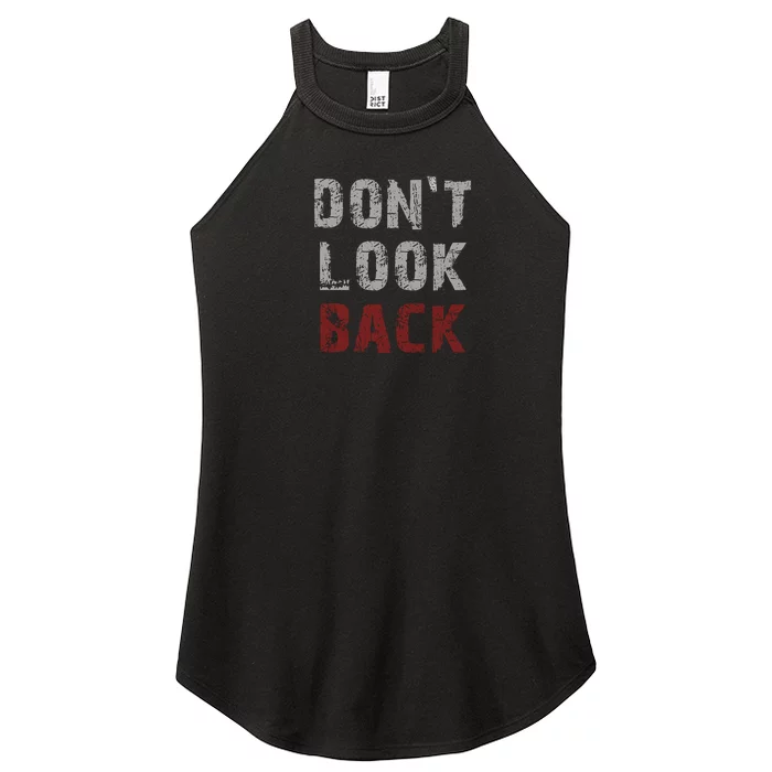 DonT Look Back Women’s Perfect Tri Rocker Tank