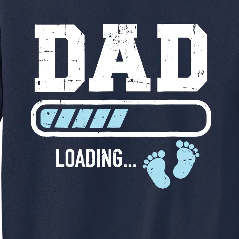 Dad Loading Bar New Daddy Tall Sweatshirt