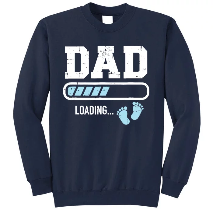 Dad Loading Bar New Daddy Tall Sweatshirt